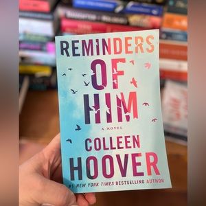 REMINDERS OF HIM by Colleen Hoover